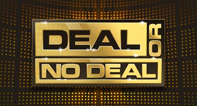 Deal or No Deal